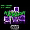 Drip (Explicit) - Haze Capone&Meezy Dreamz