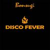 Disco Fever - Bonsugi