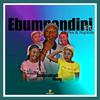Ebumnandini (feat. Lil Pee & Nqobile) - Generaldadj&Lil Pee&Nqobile