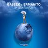 Mumbasa - Baseek&Ermanito