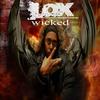 Wicked - Lox