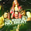 Quebra No Beat - Mc Jacare&DJ Larissa Cerqueira&DZ Martins&Igor Sales