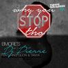 Why You Stop Tho - Bmore's DJ Pierre&Quon&Tanya