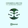 It's Gonna Be Alright - Coxswain&Jane Fox