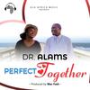 Perfect Together - Dr. Alams