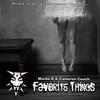 Favorite Things(feat. Cameron Couch & Murda D) - Morbid Clique&Cameron Couch&Murda D