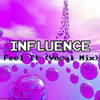 Feel It (Vocal Version) - Influence