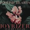 Foolish Hearts (feat. Jou & Davani) - Joyrizer&Jou&Davani