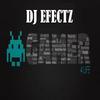 GAMER (4LIFE) - DJ EFECTZ&Lawson Spencer