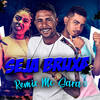 Seja Bruxa(feat. Mc Sara) (Remix Mc Sara) - Robinho Destaky&Mc Abalo