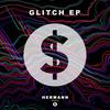 Glitch - Hermann&Kayligs