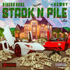 Stack n Pile (Explicit) - Dinero Rage&Kemoy