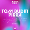Forget About It (Tong Remix) - Tom Budin&Pirra&Tong
