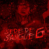 Sede de Sangue 6 - Yuri Bl4ck&Yuri Wilson de Oliveira Sodré