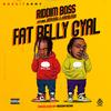 FAT BELLY GYAL (feat. Jefri King & Kamelyeon) - Riddim Boss&Jefri King&Kamelyeon