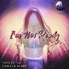 I'm Not Ready (Original Mix) - Theis EZ&Camilla Alroee