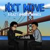 Nxt Move(feat. Miles Minnick) - A-Eazy&Miles Minnick