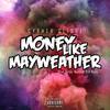 Money Like Mayweather (Explicit) - Cypher Clique