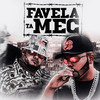 Favela Ta Mec (Explicit) - Afinho do Fluxo&O Brutto