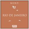 Rio de Janeiro (Original Mix) - K.E.N.T.