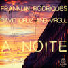 A Noite (Instrumental Mix) - Franklin Rodriques&David Cruz&Virgul