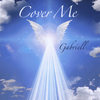 Cover Me - Gabriell