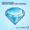Shine (Paul Thomas & White-Akre Remix) - The Space Brothers