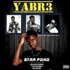 Yabr3 (Explicit) - Star Pono&Yaw flash&Yhung Khalifa