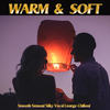 Warm Summer (Sunrise to Sunset Mix) - Satin Dub Soul&Richard Clarkson