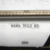 Mama Told Me - Hard Target&B&HardTarget&Breadwin Deville