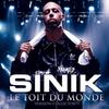 Je Me Sens Mal Bonus Track 'le Toit Du Monde' (Explicit) - Sinik