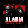 Alarm - Lil Louis&Manuellsen