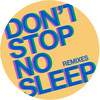 Don't Stop No Sleep (Roman Poncet & DJ Deep Remix) - Radio Slave&DJ Deep&Roman Poncet&Matthew Edwards