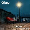 Okay (Explicit) - Razor&MJC&Henoc Alain Sylvestre Akre