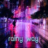 Rainy Way - Volte