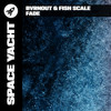 Fade - Bvrnout&Fish Scale