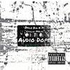 Audio Dope(feat. Emilio Myles) (Explicit) - 8Mile Big K&Emilio Myles