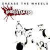 Grease the wheels - Undertakers