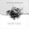 Unfading Flower - Fading Soul&George Moog