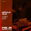 I Can’t Stop (Original Mix) - Miroslav Vrlik