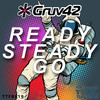 Ready Steady Go - Gruv42