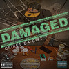 Damaged (Explicit) - Criket Da Gift