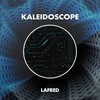 Kaleidoscope (Original Mix) - Lafred