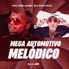 Mega Automotivo Melódico - Delano&DJ MAVICC&Funk 24Por48