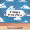 Libre y Natural (Album Version) - Espiritu