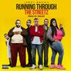 Running Through the Streetz (Explicit) - Leroy Brown