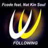 Following (Original Mix) - Fcode&Nat Kin Soul