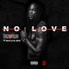 No Love(feat. Heavy in da Chevy) (Explicit) - Young E Class&Heavy in da Chevy