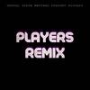 PLAYERS COI LERAY (REMIX|Explicit) - Bigvape