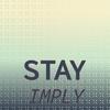 Stay Imply - Doel Cicy